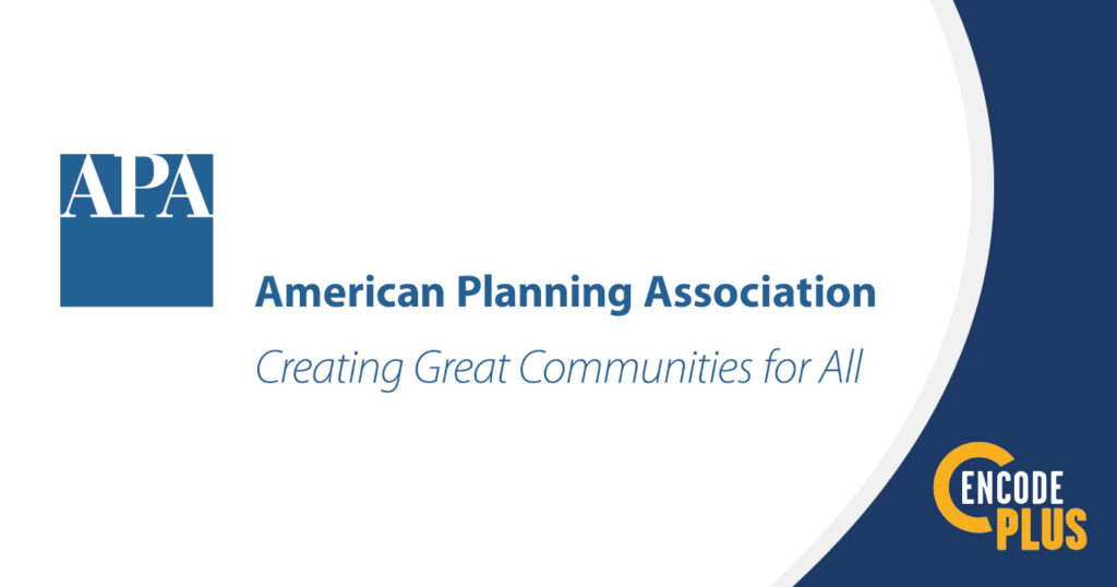 The 2019 American Planning Association Planning Conference enCodePlus